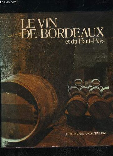 Le Vin de Bordeaux et du Haut-Pays