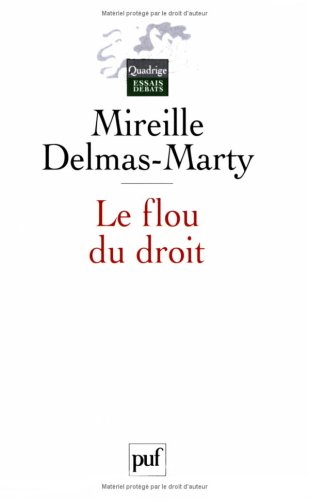 Le flou du droit : du code pénal aux droits de l'homme