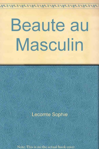 La Beauté au masculin
