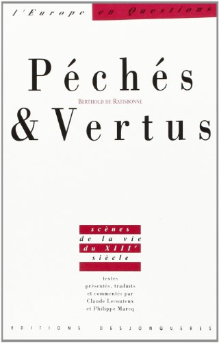 Péchés et vertus : scènes de la vie du XIIIe siècle
