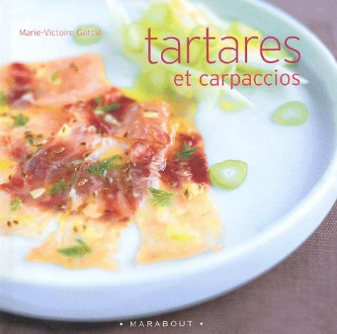 Tartares et carpaccio