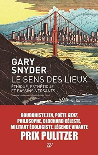 Le sens des lieux : éthique, esthétique et bassins versants