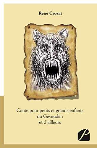 Conte pour petits et grands enfants du Gévaudan et d'ailleurs