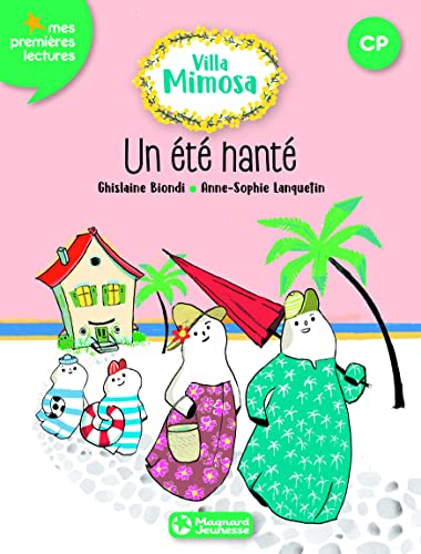 Villa Mimosa. Vol. 1. Un été hanté