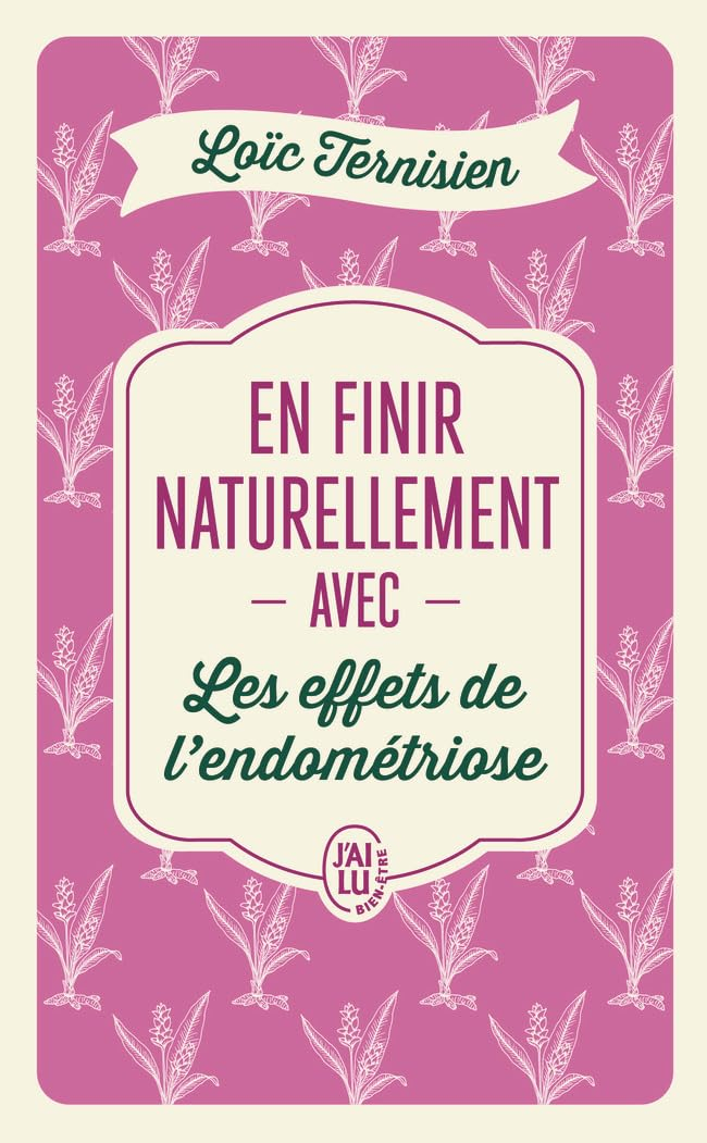 En finir naturellement avec les effets de l'endométriose