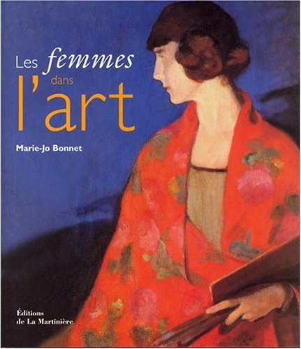 Les femmes dans l'art : qu'est-ce que les femmes ont apporté à l'art ?