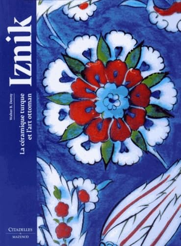 Iznik : la céramique turque et l'art ottoman