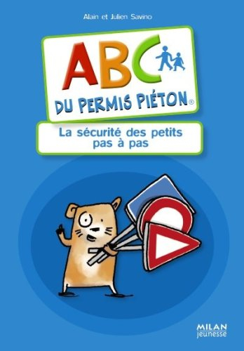 Abc du permis piéton : la sécurité des petits pas à pas