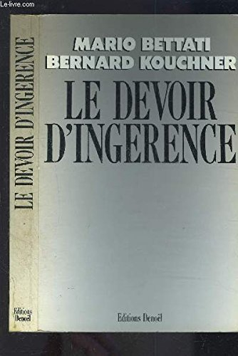 Le Devoir d'ingérence : peut-on les laisser mourir ?