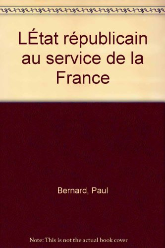 l'etat républicain au service de la france