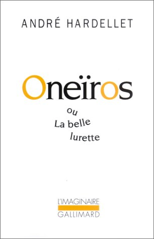 Oneïros : ou la belle lurette