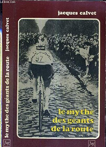 Le Mythe des géants de la route