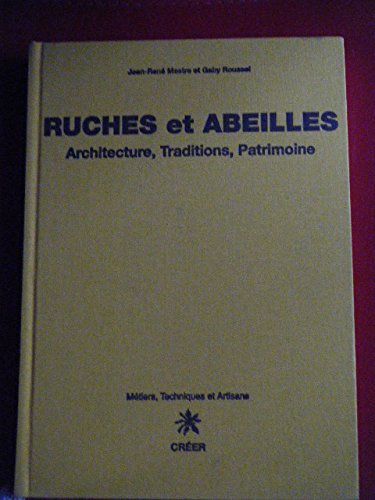 Ruches et abeilles : architecture, traditions, patrimoine