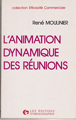 l'animation dynamique des reunions