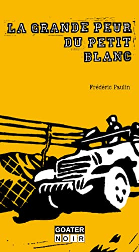 La grande peur des petits blancs