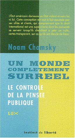 un monde complètement surréel : le contrôle de la pensée publique