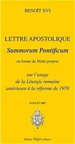 Lettre apostolique : Summorum pontificum en forme de Motu proprio sur l'usage de la liturgie romaine
