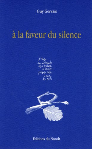À la faveur du silence