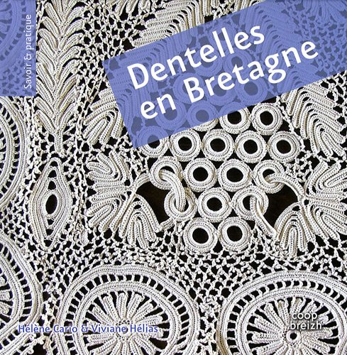 Dentelles en Bretagne : crochet, filet et broderie découpée