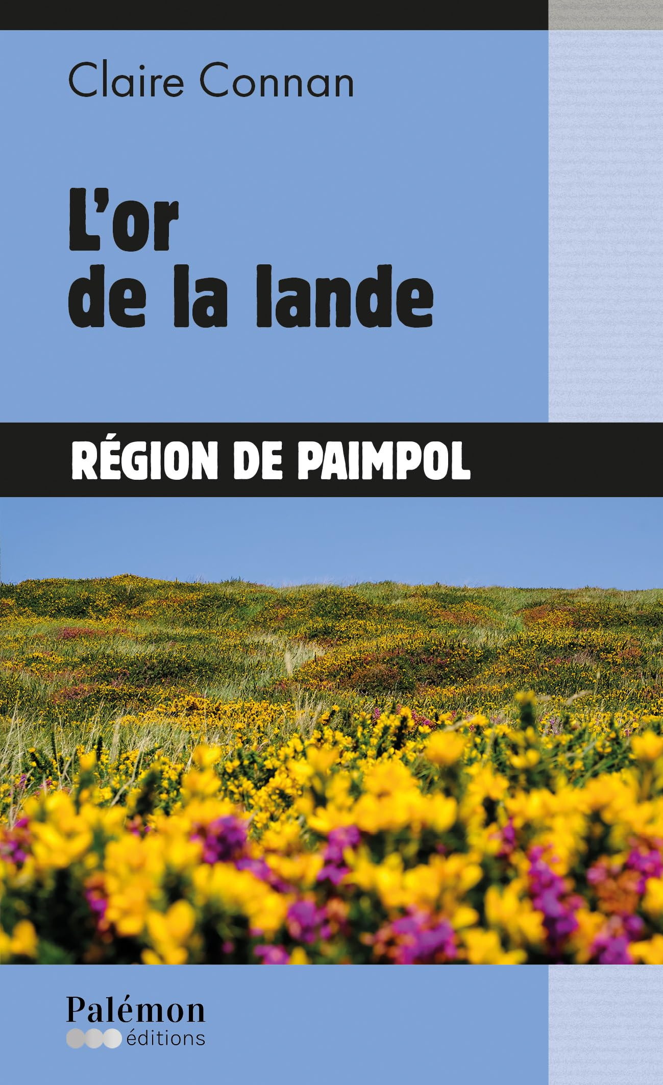 L'or de la lande : région de Paimpol
