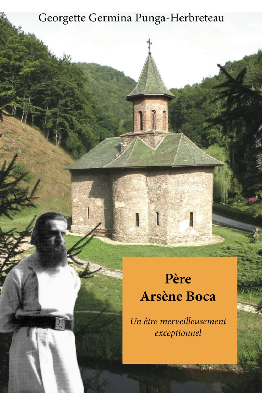 Père Arsène Boca Un être merveilleusement exceptionnel