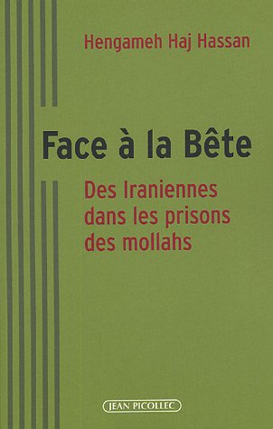 Face à la bête : des Iraniennes dans les prisons des mollahs