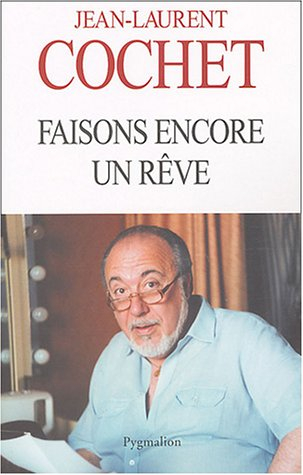 Faisons encore un rêve