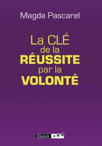 la cle de la reussite par la volonte