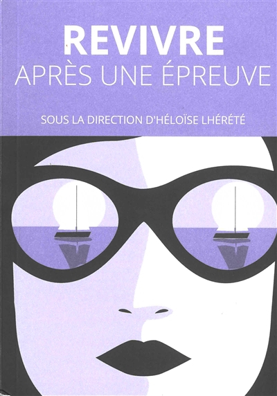 Revivre après une épreuve