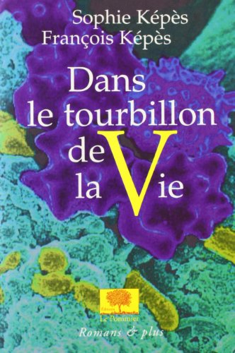 Dans le tourbillon de la vie : biofiction