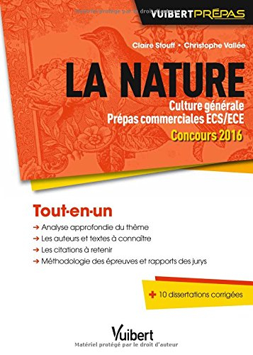 La nature : culture générale prépas commerciales ECS-ECE, concours 2016 : tout-en-un