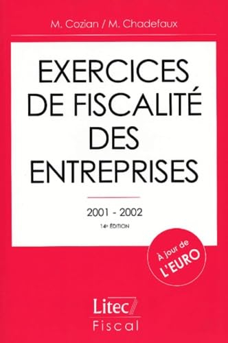 Exercices de fiscalite des entreprises 2001-2002 (ancienne édition)