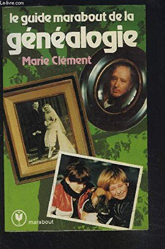 Le Guide Marabout de la généalogie