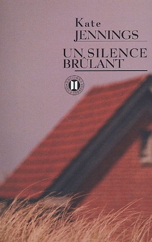 Un silence brûlant