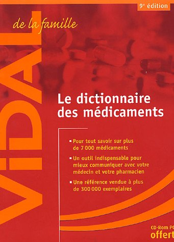 Vidal de la famille : le dictionnaire des médicaments