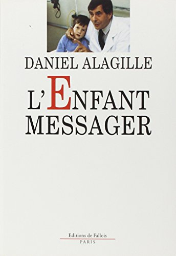 L'Enfant messager : souvenirs d'enfances