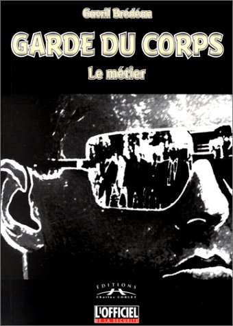 Garde du corps, le métier