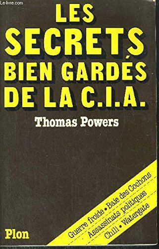 Les Secrets bien gardés de la C.I.A.