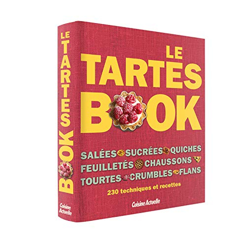 Le tartes book : salées, sucrées, quiches, feuilletés, chaussons, tourtes, crumbles, flans : 230 tec