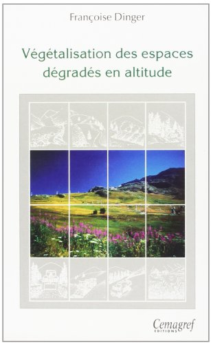 Végétalisation des espaces dégradés en altitude