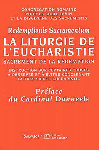 La liturgie de l'eucharistie : sacrement de la rédemption : aux évêques, aux prêtres et aux diacres,