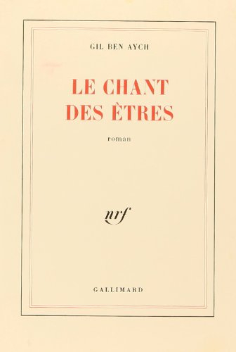 La découverte de l'amour et du passé simple. Le chant des êtres