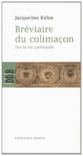 Bréviaire du colimaçon : sur la vie spirituelle