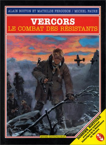 Vercors : le combat des résistants