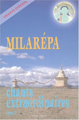 Chants extraordinaires. Vol. 2. Trente-sept textes extraits de l'ensemble exceptionnel des Histoires