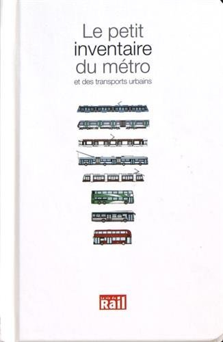 Le petit inventaire du métro et des transports urbains