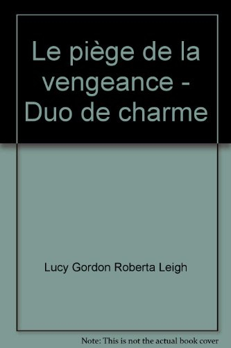 le piège de la vengeance - duo de charme