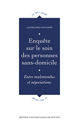 Enquête sur le soin des personnes sans domicile : entre malentendus et négociations