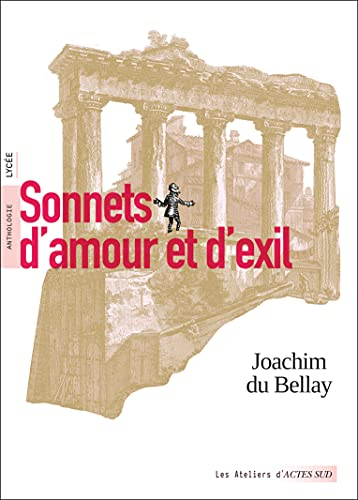 Sonnets d'amour et d'exil : anthologie : lycée