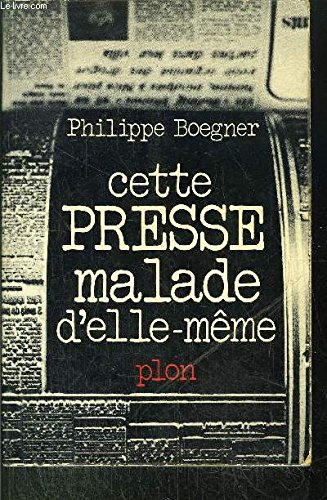 cette presse malade d'elle meme